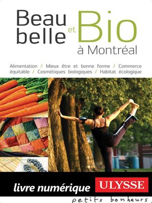 cover image of Beau, belle et bio à Montréal